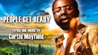 People Get Ready  Curtis Mayfield amp The Impressions 1965 [upl. by Aihsekyw]