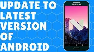 How To Update Any Android Device to Latest Version 2019 Easy [upl. by Caty119]