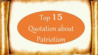 Quotations about patriotismTop 12 quotes for essay writing [upl. by Ninahs]