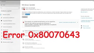 Como solucionar el Error 0x80070643 en Windows 10  Paso a paso [upl. by Leicester]