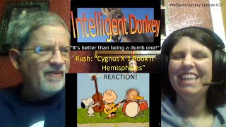 Rush quotCygnus X1 Book 2 Hemispheresquot REACTION by the Peanuts Gang Intelligent Donkey Episode 017 [upl. by Ihteerp12]