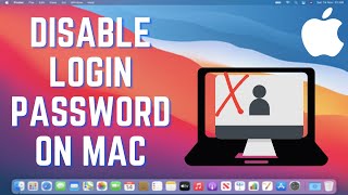 How To Disable Login Password On Mac [upl. by Yrellav]