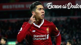 Roberto Firmino  Escreve AÃ­ Doutor Rafinha [upl. by Odranar]