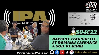 S04E22  Capsule Temporelle et Domaine Lafrance à Soif de Cidre [upl. by Aiclid955]