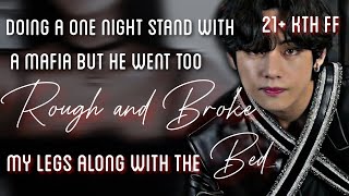 doing a one night stand with a mafia but he went to rough and Broke my legs with the bed kth 21 ff [upl. by Bailey233]