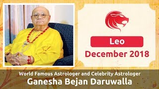 LEO DECEMBER 2018 ASTROLOGY HOROSCOPE FORECAST BY ASTROLOGER GANESHA BEJAN DARUWALLA [upl. by Enyrb]