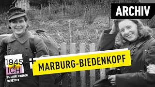 MarburgBiedenkopf  1945 und ich  Archivmaterial [upl. by Ardnalac573]