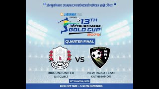 Jagadamba Steel 13th Jeetpur Simara Gold Cup 2079  NRT Vs Birgunj United  LIVE [upl. by Anel]