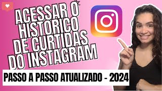 Como Ver Histórico de Curtidas do Instagram [upl. by Thorne]