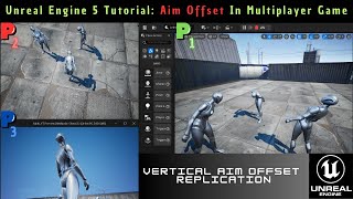 Unreal Engine 5 Tutorial  Aim Offset Replication in Multiplayer Game [upl. by Janek]