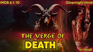 The Verge Of Death horror Movie Explained in Hindi  di ambang kematian film  Silvernight Hindi [upl. by Tudor]