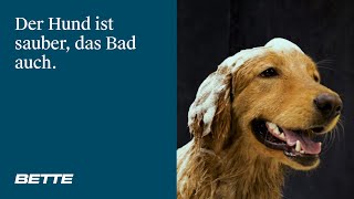 Bette  Der Hund ist sauber das Bad auch [upl. by Attegroeg507]