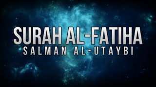 Salman AlUtaybi  Surah AlFatiha [upl. by Thurmond]