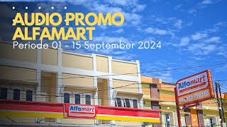 Audio Promo Alfamart Periode 01  15 September 2024 [upl. by Resarf]