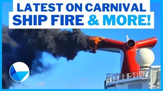 CRUISE NEWS UPDATE Carnival cruise ship fire cruise cancellations Royal Caribbean news amp MORE [upl. by Pirozzo]