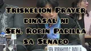 Sen Robin Padilla Recited Triskelion Prayer in the Senate [upl. by Alper178]