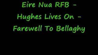 Eire Nua RFB  Hughes Lives On  Farewell To Bellaghy [upl. by Etnohs]