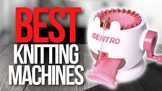 🧰 7 Best Knitting Machines To Buy Today [upl. by Ramalahs]