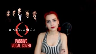 A Perfect Circle  Passive vocal cover by Yağmur Selçuk [upl. by Olsewski]