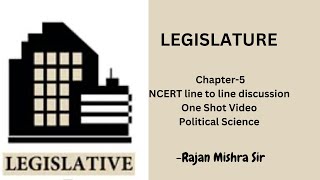 LegislatureClass 11  NCERT line to line discussion One shot Video Political Science [upl. by Kir]