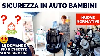 SEGGIOLINO AUTO COME FUNZIONA NORMATIVA E OMOLOGAZIONE [upl. by Octavla]