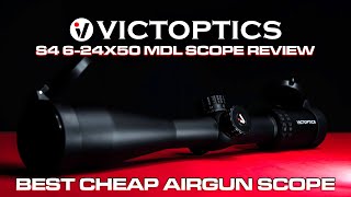 VictOptics S4 624X50 MDL  Best Cheap Airgun Scope Review [upl. by Elizabet663]