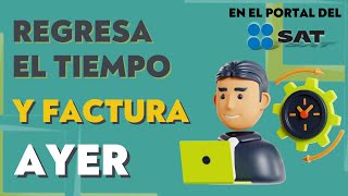 📄Tutorial Facturación 40 Aprende a hacer facturas y truco para cambiar la fecha Factura GRATIS SAT [upl. by Ymmot23]