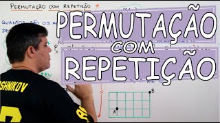 PERMUTAÇÃO COM REPETIÇÃO [upl. by Libbi]