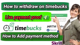 Timebucks payment proof  How to withdraw on timebucks  add payment method  withdraw keasy karen [upl. by Illac]