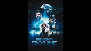 Beyond Skyline 2017 Regarder HDRiPFR [upl. by Xonel]