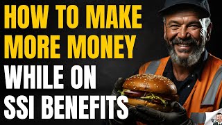 How To Earn More Money On SSI Benefits [upl. by Belle351]