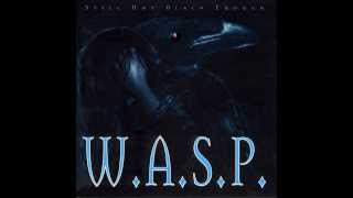 WASP  Still Not Black Enough Full Album [upl. by Akined800]