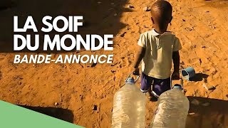 La Soif du Monde  Bande annonce FR [upl. by Lore]