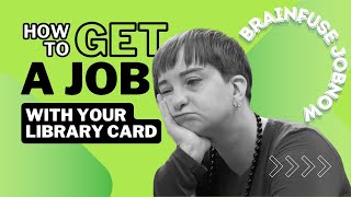 How to Get a Job with Your Library Card  BrainFuse JobNow [upl. by Sellig554]