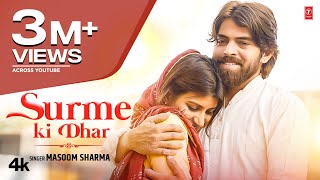 Surme Ki Dhar  Masoom Sharma  Nidhi Sharma  New Haryanvi Songs 2023 [upl. by Jeffie]