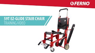 59T EZGlide® Stair Chair Training Video  FERNO [upl. by Atneciv]