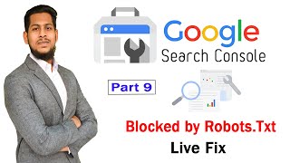 Blocked by robots txt Issue Live Fix  Google Search Console Series  Part 9 [upl. by Afatsuom21]