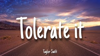 Tolerate it  Taylor Swift  Lyrics [upl. by Annekahs]