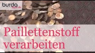 burda style – Paillettenstoff verarbeiten [upl. by Atirehc243]