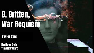 Benjamin Britten War Requiem quotBugles Sangquot [upl. by Grefer]