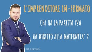 CHI HA LA PARTITA IVA HA DIRITTO ALLA MATERNITA [upl. by Ulises]