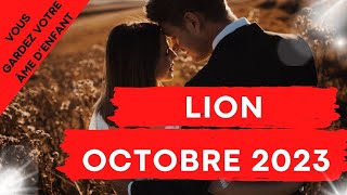 LION ♌ SENTIMENTAL 💖OCTOBRE 2023 💖 VOUS GARDEZ VOTRE ÂME DENFANT 💖💖 [upl. by Atikkin863]