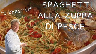 Spaghetti alla ZUPPA di PESCE  La Ricetta di Peppe guida [upl. by Descombes]