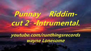 Punnany Riddim  Cut 2 Instrumental [upl. by Knick]