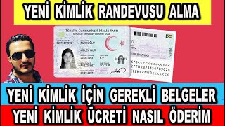 Yeni Kimlik Randevusu Nasıl Alınır  Gerekli Belgeler ve Ücret Nedir [upl. by Ramberg]