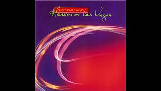 Cocteau Twins  Heaven Or Las Vegas ✨4AD 1990 HQ Audio [upl. by Yssirk972]