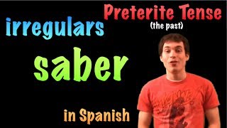 02 Spanish Lesson  Preterite  Irregulars  saber [upl. by Blodgett715]