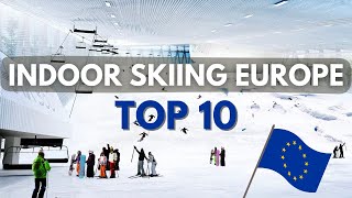 Top 10 Indoor Ski Resorts in Europe [upl. by Gayleen]