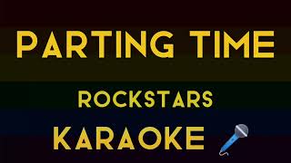 Parting Time Rockstar Karaoke 🎤 [upl. by Fredette]