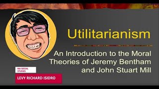 Utilitarianism  Jeremy Bentham amp John Stuart Mill [upl. by Gnex166]